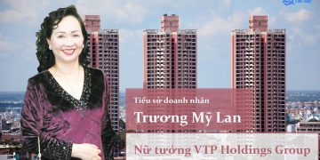 CEO Trương Mỹ Lan chủ tịch Tập đoàn Vạn Thịnh Phát